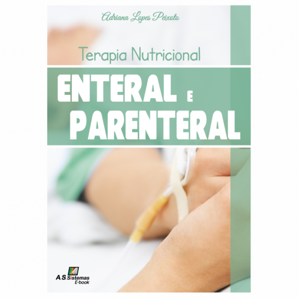 Terapia Nutricional Enteral e Parenteral - e-book